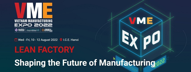 Triển lãm công nghiệp quốc tế VME (VietNam Manufacturing Expo) 2022